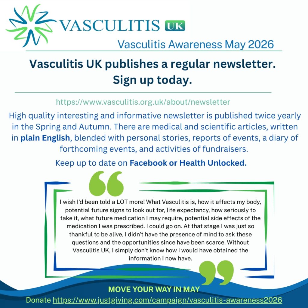 This high quality interesting and informative newsletter is published twice yearly in the Spring and Autumn. There are medical and scientific articles, written in plain English, blended with personal stories, reports of events, diary of forthcoming events, activities of fundraisers and so much more. We're always updating our news feed on here so please check back often. You may also keep up to date with our ongoings on Facebook or Health Unlocked.